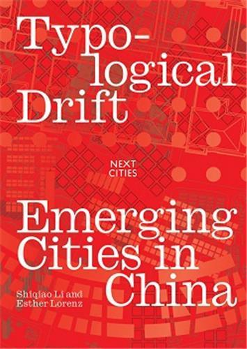 Picture of Typological Drifts : Emerging Cities in China /anglais