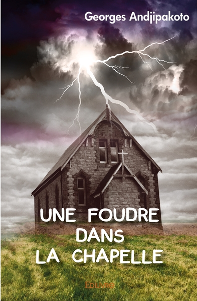 Picture of Une foudre dans la chapelle