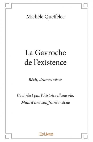 Picture of La gavroche de l'existence - récit, drames vécus