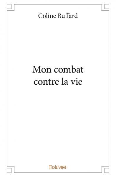 Picture of Mon combat contre la vie