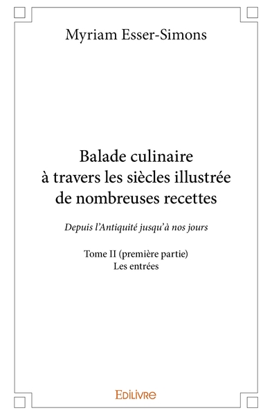 Picture of Balade culinaire à travers les siècles, illustrée de nombreuses recettes - Tome 2