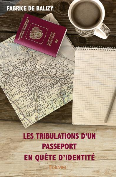 Picture of Les tribulations d'un passeport en quête d'identité