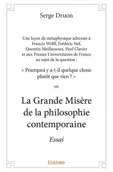 Image de Une leçon de métaphysique  adressée à francis wolff, frédéric nef, quentin meillassoux, paul clavier et aux presses universitaires de france au sujet de la question : « pourquoi y a t il quelque chose plutôt que rien ? »  ou
