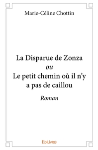 Image de La Disparue de Zonza ou Le petit chemin où il n'y a pas de caillou