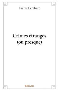 Image de Crimes étranges (ou presque)