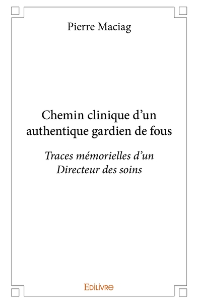 Picture of Chemin clinique d'un authentique gardien de fous