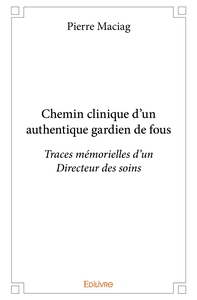 Picture of Chemin clinique d'un authentique gardien de fous