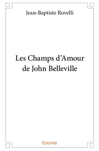 Picture of Les Champs d'Amour de John Belleville