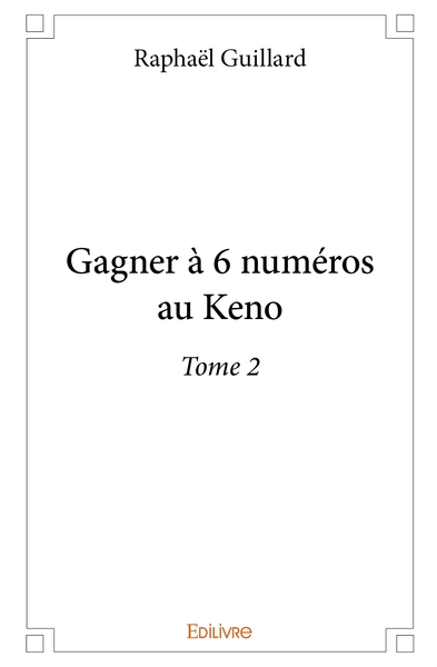Picture of Gagner à 6 numéros au Keno - Tome 2