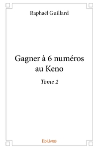 Picture of Gagner à 6 numéros au Keno - Tome 2