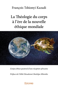 Picture of La Théologie du corps à l'ère de la nouvelle éthique mondiale