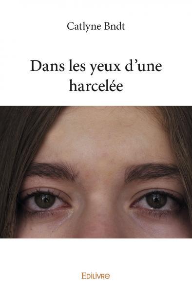 Picture of Dans les yeux d'une harcelée