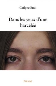Picture of Dans les yeux d'une harcelée
