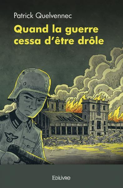 Picture of Quand la guerre cessa d'être drôle