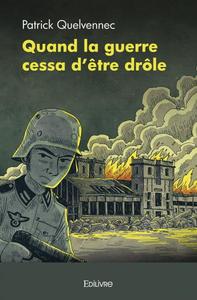 Picture of Quand la guerre cessa d'être drôle