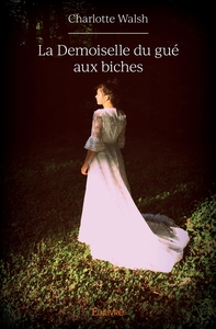 Image de La Demoiselle du gué aux biches