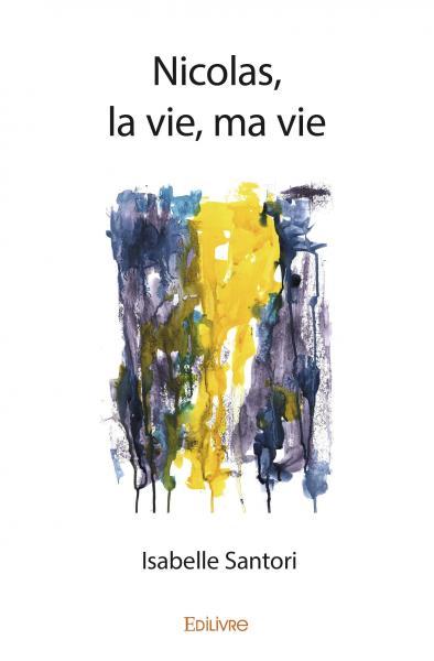 Picture of Nicolas, la vie, ma vie