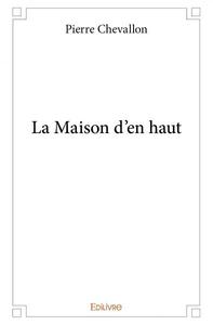 Image de La maison d'en haut