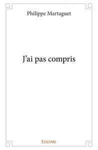 Picture of J’ai pas compris