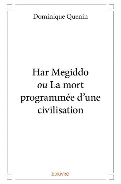 Picture of Har megiddo ou la mort programmée d'une civilisation