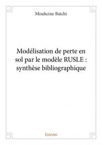 Image de Modélisation de perte en sol par le modèle rusle : synthèse bibliographique