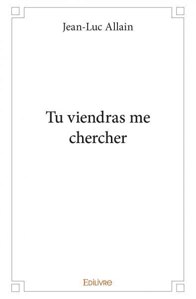 Image de Tu viendras me chercher