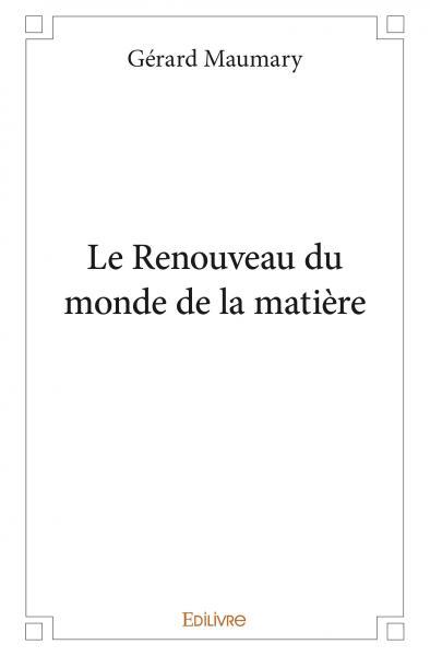 Image de Le renouveau du monde de la matière