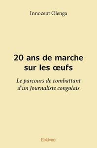 Picture of 20 ans de marche sur les œufs