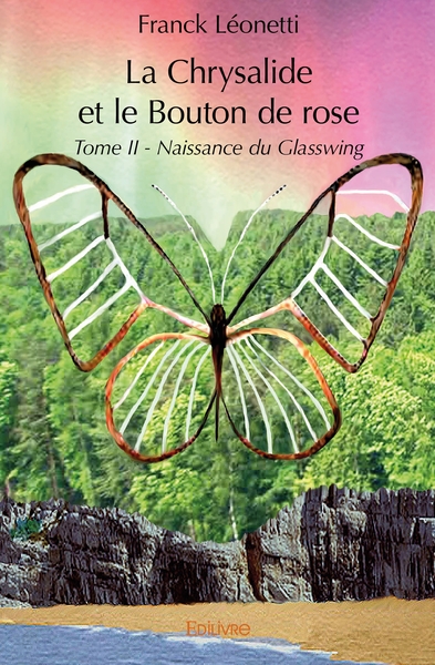 Picture of La Chrysalide et le Bouton de rose - Tome 2