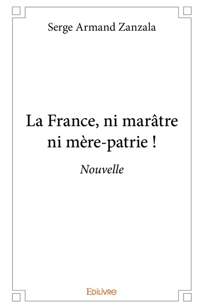 Picture of La France, ni marâtre ni mère-patrie !