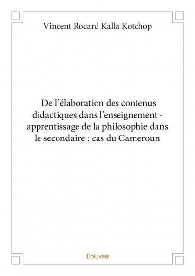 Image de De l’élaboration des contenus didactiques dans l’enseignement - apprentissage de la philosophie dans le secondaire : cas du cameroun