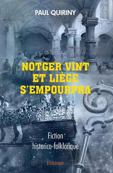 Picture of Notger vint et Liège s'empourpra