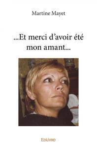 Picture of ...et merci d'avoir été mon amant...