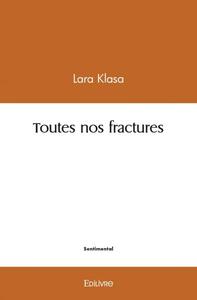 Image de Toutes nos fractures