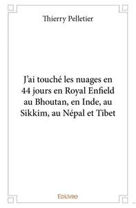 Image de J'ai touché les nuages en 44 jours en royal enfield au bhoutan, en inde, au sikkim, au népal et tibet