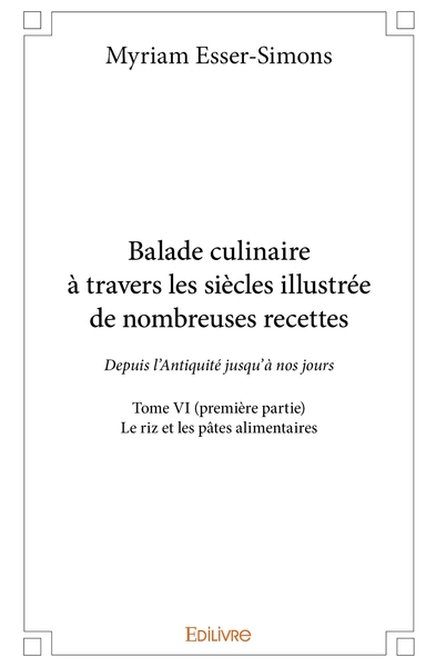 Picture of Balade culinaire à travers les siècles, illustrée de nombreuses recettes - Tome 6