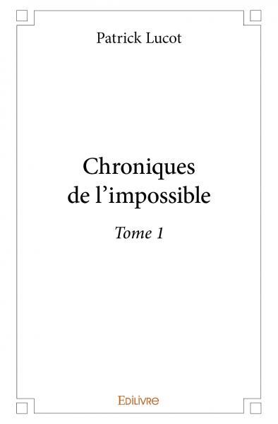 Picture of Chroniques de l'impossible