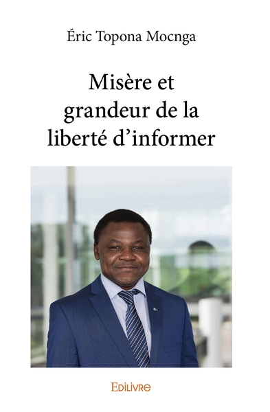 Picture of Misère et grandeur de la liberté d'informer