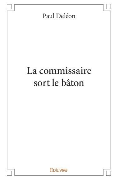 Image de La commissaire sort le bâton