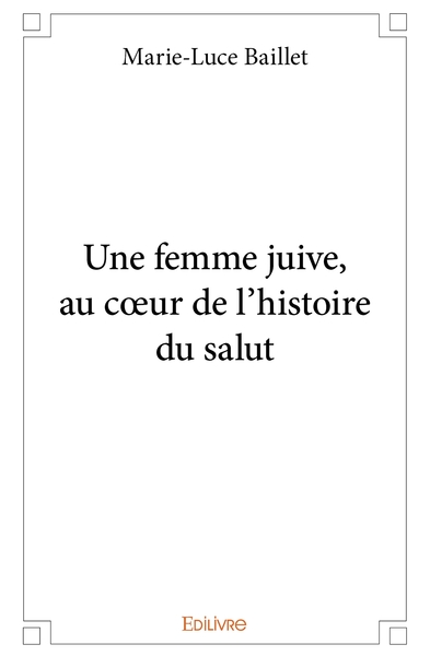 Picture of Une femme juive, au coeur de l'histoire du salut