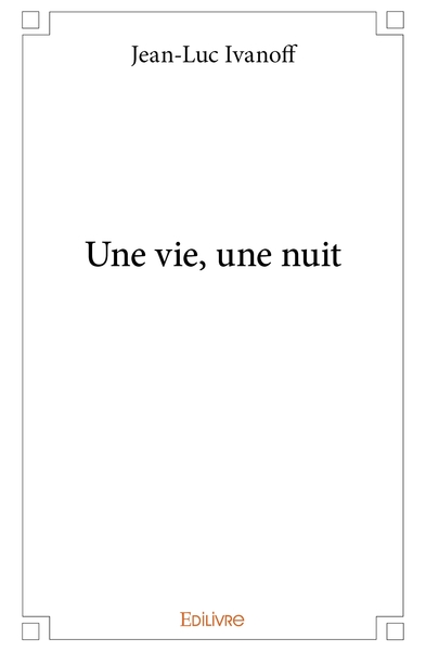 Image de Une vie, une nuit