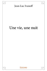 Image de Une vie, une nuit
