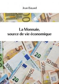 Image de La monnaie, source de vie économique
