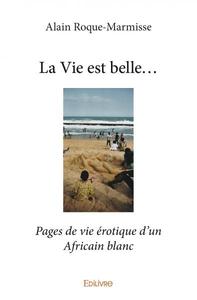 Picture of La vie est belle...