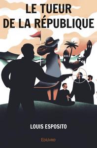 Picture of Le tueur de la république