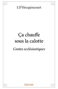 Picture of Ça chauffe sous la calotte