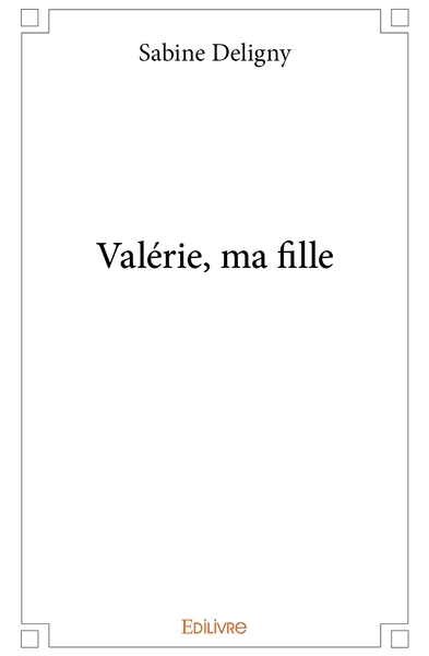 Picture of Valérie, ma fille