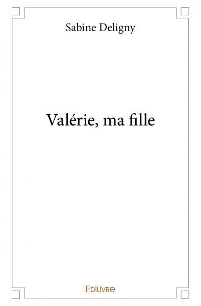 Picture of Valérie, ma fille
