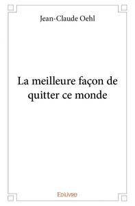 Picture of La meilleure façon de quitter ce monde