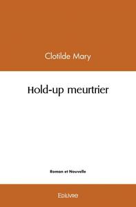 Image de Hold up meurtrier